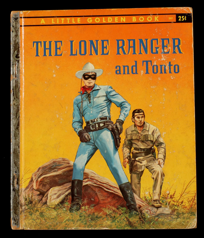 LONE RANGER AND TONTO SIGNED LITTLE GOLDEN BOOK