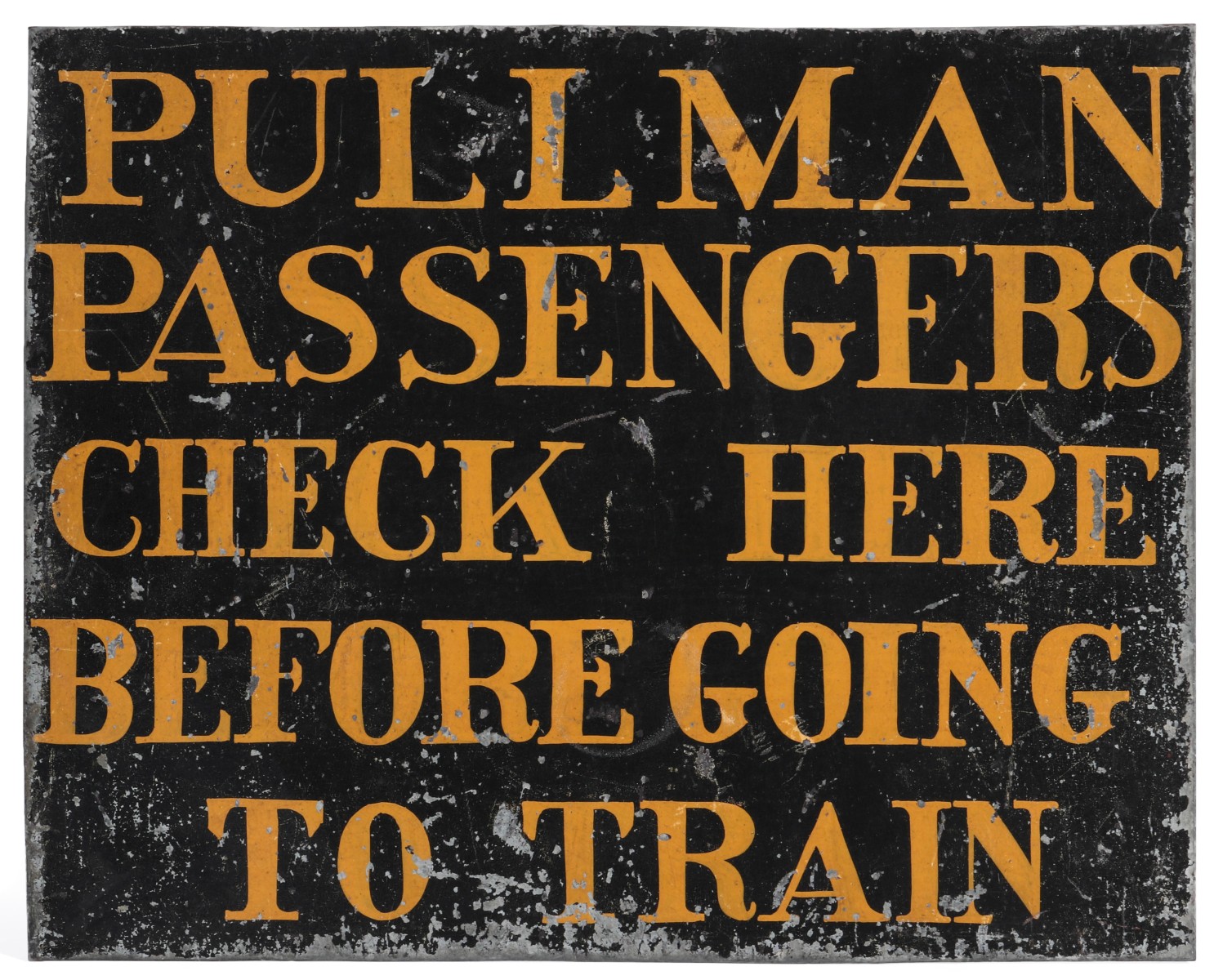 PULLMAN PASSENGERS CHECK HERE.... PAINTED SIGN